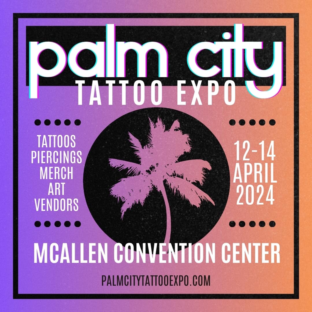 Palm City Tattoo Expo in McAllen