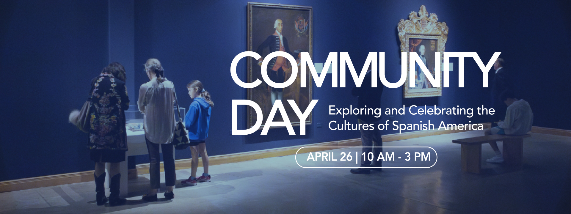 Community Day at IMAS: Exploring and Celebrating the Cultures of Spanish America