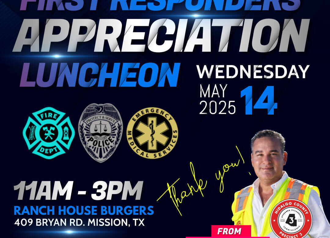 Precinct 3 to Host First Responder Appreciation Luncheon in Mission, Texas