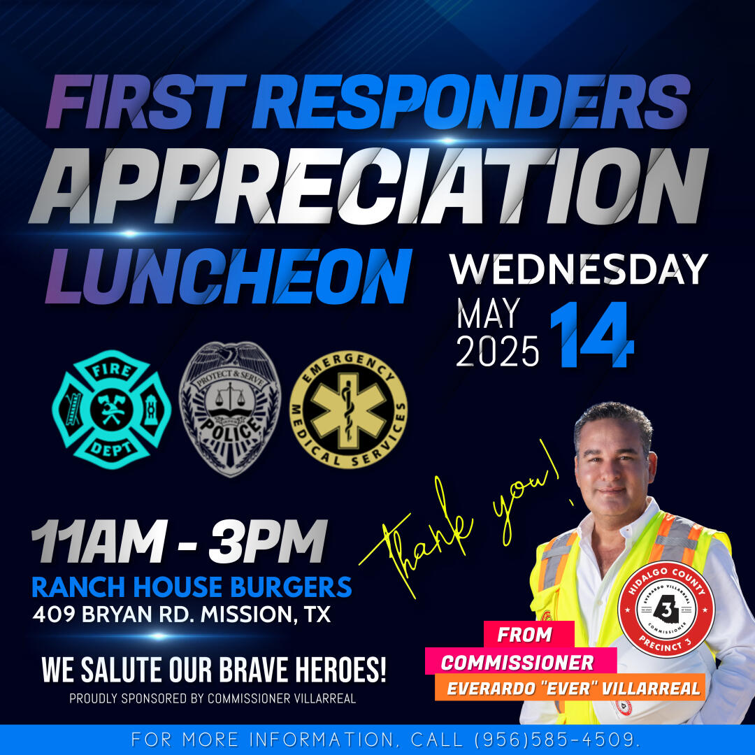 Precinct 3 to Host First Responder Appreciation Luncheon in Mission, Texas