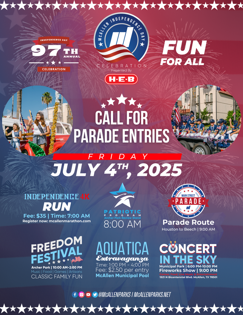 97th Annual McAllen Independence Day Celebration,  presented by H-E-B, Invites Community to Participate