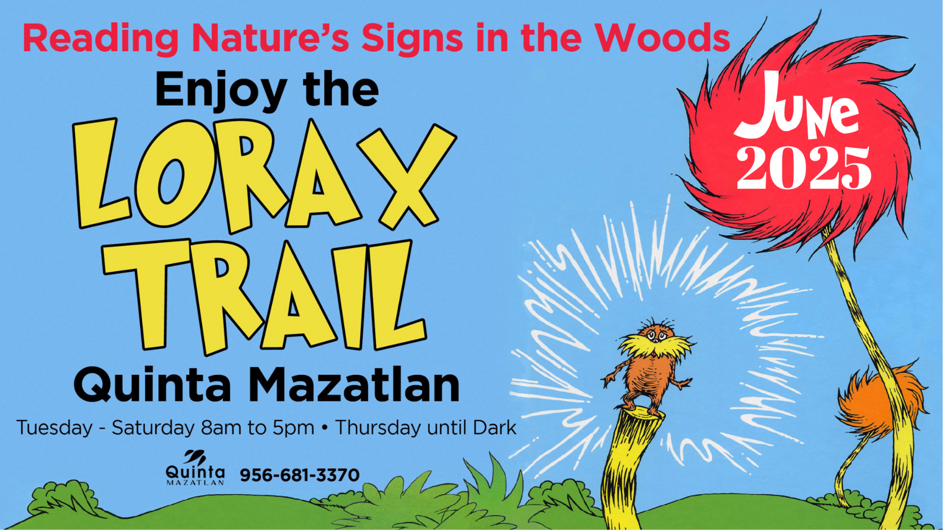 Kick off the Thursday Night Live Summer Series at  Quinta Mazatlán with The Lorax